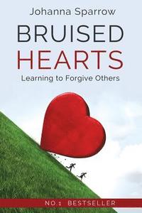 bokomslag Bruised Hearts, Revised: Learning to Forgive Others