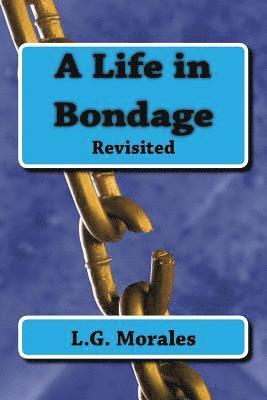 A Life in Bondage 1