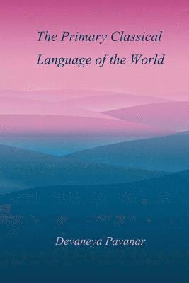 bokomslag The Primary Classical Language of the World