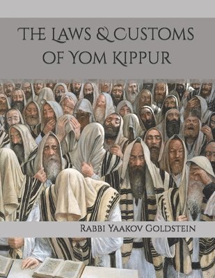 bokomslag The Laws & Customs of Yom Kippur