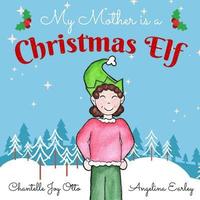 bokomslag My Mother is a Christmas Elf