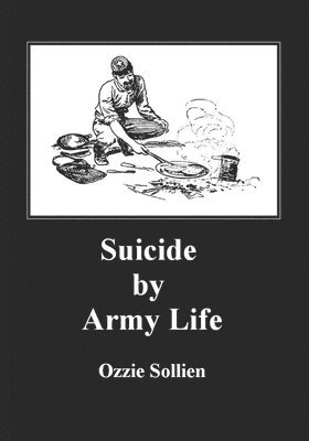 bokomslag Suicide by Army Life.