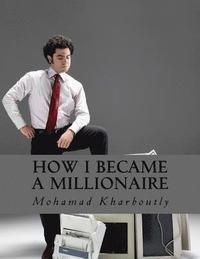 bokomslag How I Became a Millionaire: Money