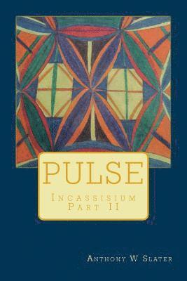 Anthony William Slater - Pulse, Häftad