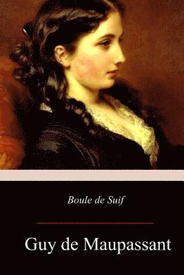 Guy De Maupassant - Boule de Suif, Häftad