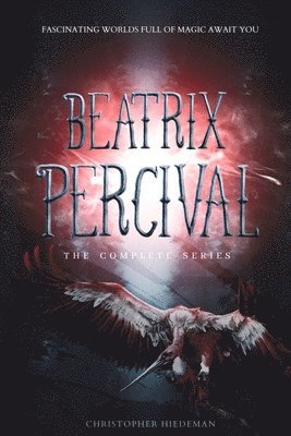 Christopher Hiedeman - Beatrix Percival Series: Part 1, 2, & 3, Häftad