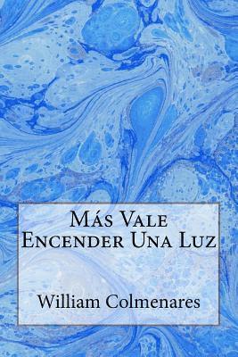 Más Vale Encender Una Luz 1