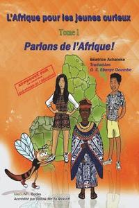 bokomslag L'Afrique pour les jeunes curieux - Livre 1: Parlons de l'Afrique !