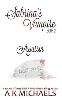bokomslag Sabrina's Vampire, Assassin: Book 2