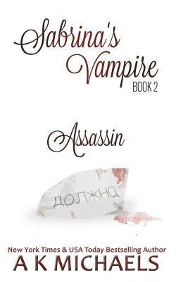 bokomslag Sabrina's Vampire, Assassin: Book 2