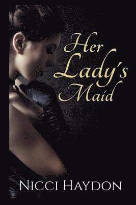 Her Lady's Maid 1