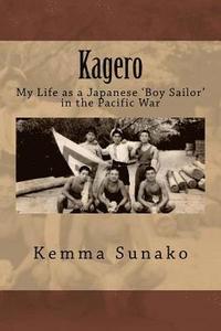 bokomslag Kagero: My Life as a Japanese 'Boy Sailor' in the Pacific War