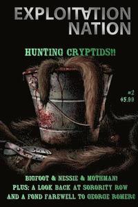 bokomslag Exploitation Nation #2: Hunting Cryptids of the Cinema!