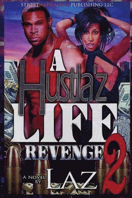 bokomslag A Hustla'z Life Part Two: Revenge