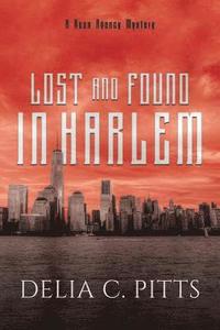 bokomslag Lost and Found in Harlem: A Ross Agency Mystery