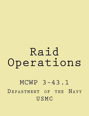 bokomslag Raid Operations: mcwp 3-43.1