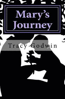 Mary's Journey: A mother's journey into self discovery 1