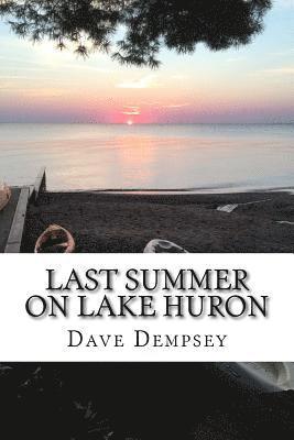 Dave Dempsey - Last Summer on Lake Huron, Häftad