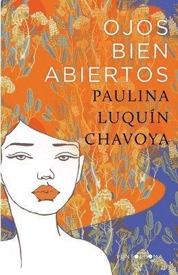 Paulina Luquín Chavoya - Ojos bien abiertos, Häftad