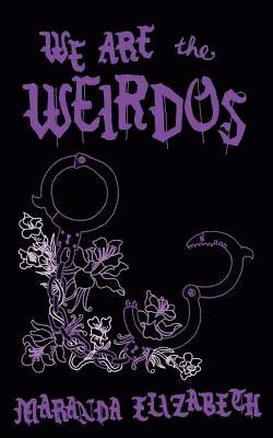 bokomslag We Are the Weirdos