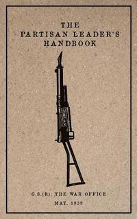 bokomslag Partisan Leader's Handbook: May, 1939