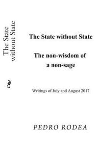 bokomslag The State without State: The non-wisdom of a non-sage