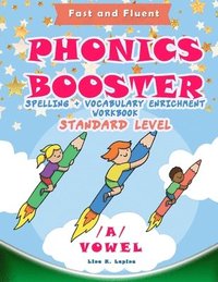 bokomslag Phonics Booster: A vowel (Standard): Spelling + Vocabulary Enrichment