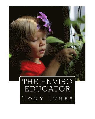 Tony Innes - The Enviro Educator, Häftad