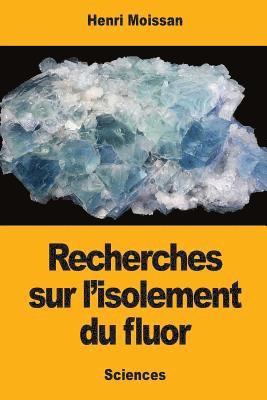 bokomslag Recherches sur l'isolement du fluor