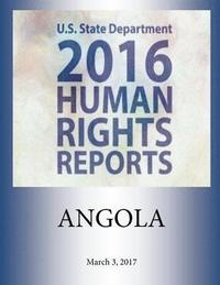bokomslag ANGOLA 2016 HUMAN RIGHTS Report