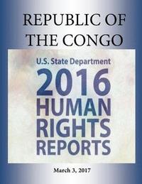 bokomslag REPUBLIC OF THE CONGO 2016 HUMAN RIGHTS Report