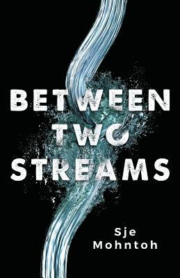 Between Two Streams 1