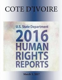 bokomslag COTE D'IVOIRE 2016 HUMAN RIGHTS Report