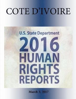 bokomslag COTE D'IVOIRE 2016 HUMAN RIGHTS Report