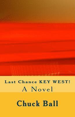 bokomslag Last Chance Key West!