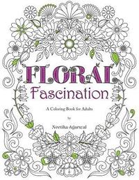 bokomslag Floral Fascination: A Coloring Book for Adults