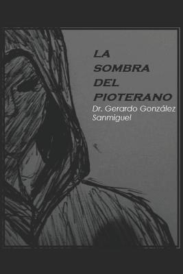 La Sombra del Pioterano 1