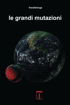 Le grandi mutazioni 1