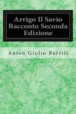 bokomslag Arrigo Il Savio Racconto Seconda Edizione