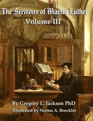 Luther's Sermons: Volume III: Student Economy Edition