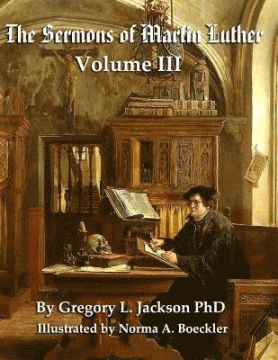 Luther's Sermons: Volume III: Student Economy Edition 1