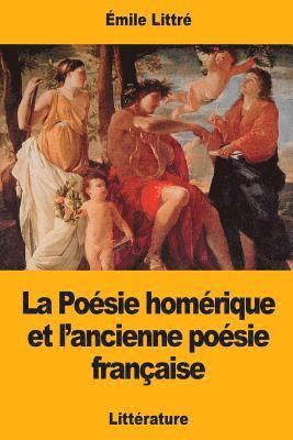 bokomslag La Poésie homérique et l'ancienne poésie française