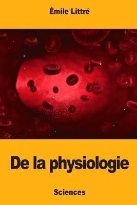 De la physiologie 1