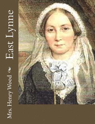 Mrs Henry Wood - East Lynne, Häftad