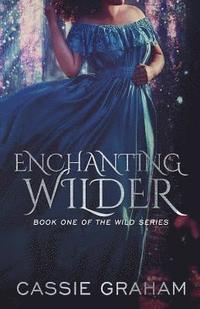bokomslag Enchanting Wilder