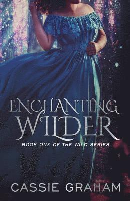 Enchanting Wilder 1