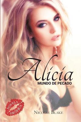 Nicolle Blake - Alicia mundo de pecado, Häftad