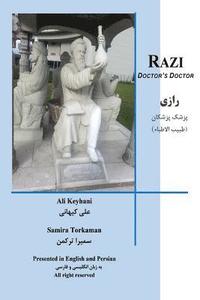bokomslag Razi Doctor's Doctor: Persian Physician 800 C.E.