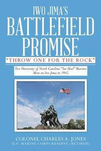 bokomslag Iwo Jima's Battlefield Promise: Two University of North Carolina "Tar Heel" Marines Meet on Iwo JIma in 1945