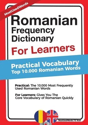 Romanian Frequency Dictionary For Learners: Practical Vocabulary - Top 10.000 Romanian Words 1